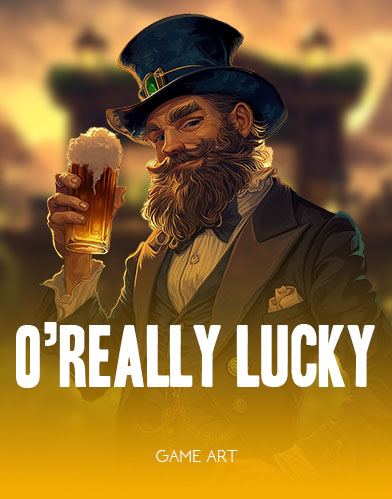 O’Really Lucky