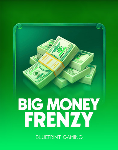 Big Money Frenzy