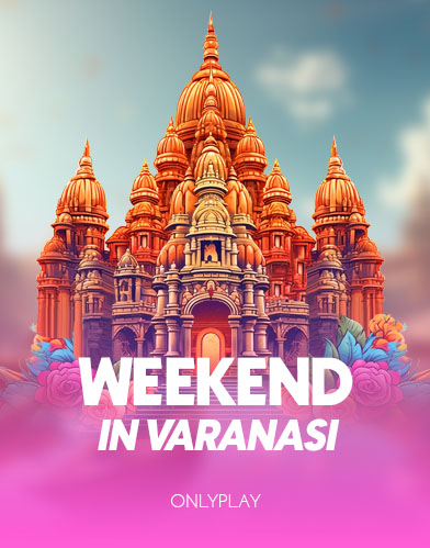 Weekend in Varanasi